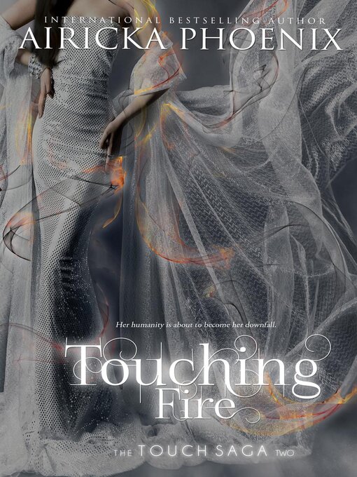 Title details for Touching Fire by Airicka Phoenix - Available